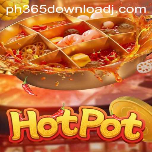 Exploring the Excitement of Hotpot: A Guide to PH365 Download