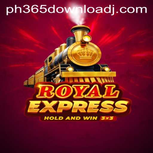 Discover the Exciting World of RoyalExpress: A Comprehensive Guide with ph365 Download Insights